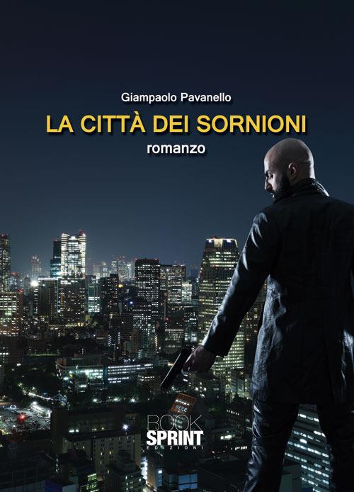 La città dei sornioni - Giampaolo Pavanello - copertina