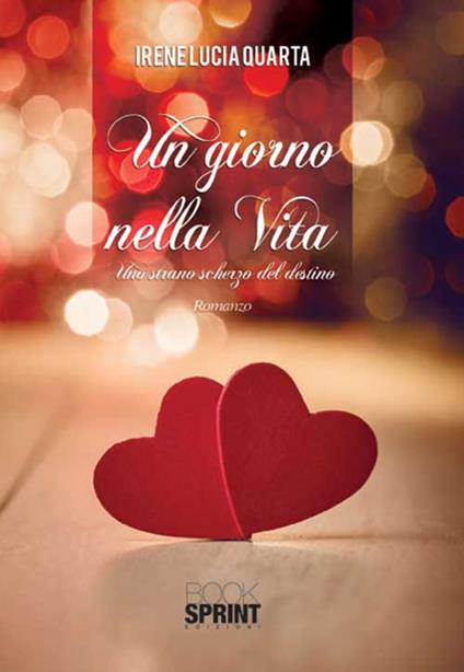 Un giorno nella vita - Irene Lucia Quarta - copertina