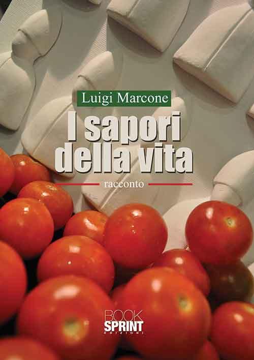 I sapori della vita - Luigi Marcone - copertina