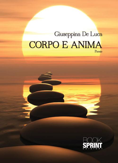 Corpo e anima - Giuseppina De Luca - copertina