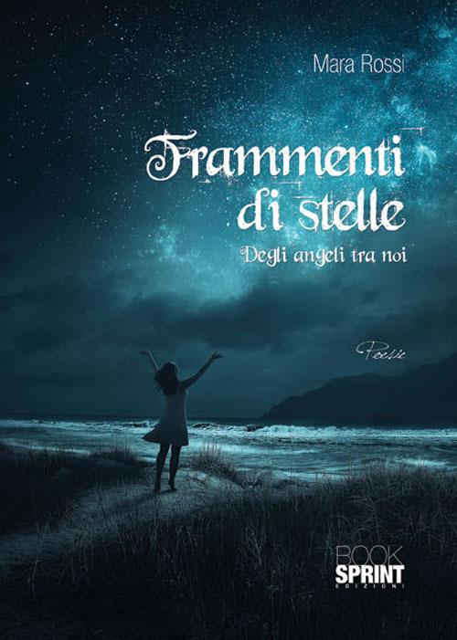 Frammenti di stelle - Mara Rossi - copertina
