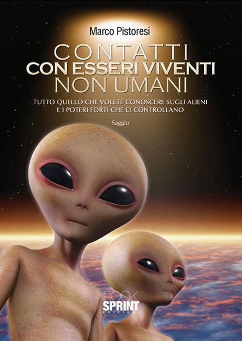 Contatti con esseri viventi non umani - Marco Pistoresi - copertina