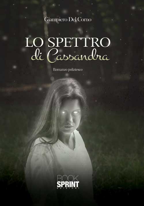 Lo spettro di Cassandra - Giampiero Del Corno - copertina