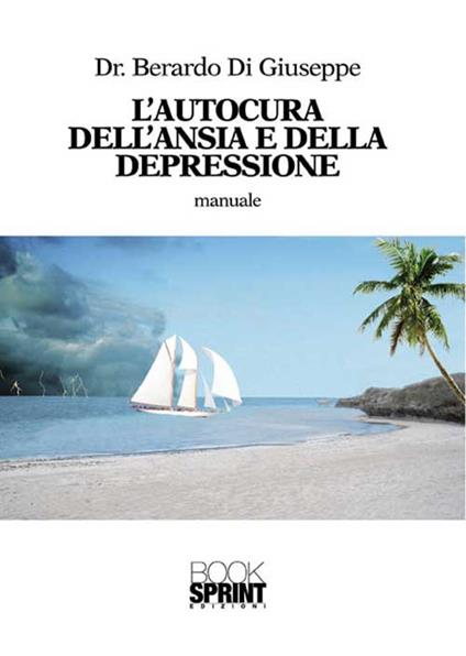 L' autocura dell'ansia e della depressione - Berardo Di Giuseppe - copertina