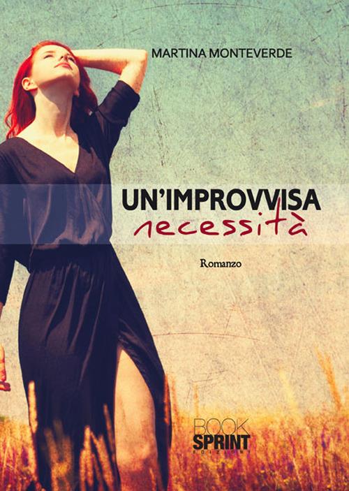 Un' improvvisa necessità - Martina Monteverde - copertina