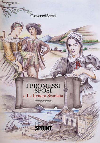 I Promessi sposi e La lettera scarlatta - Giovanni Bertini - copertina