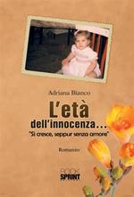 L' età dell'innocenza...