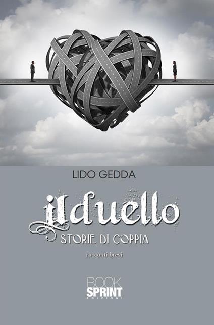 Il duello. Storie di coppie - Lido Gedda - ebook