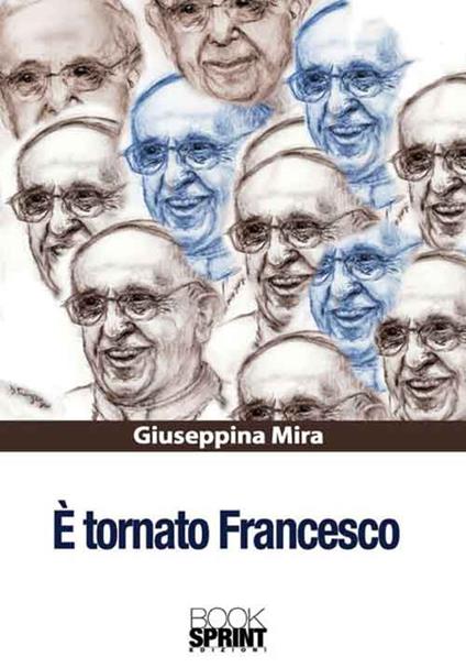 È tornato Francesco - Giuseppina Mira - copertina