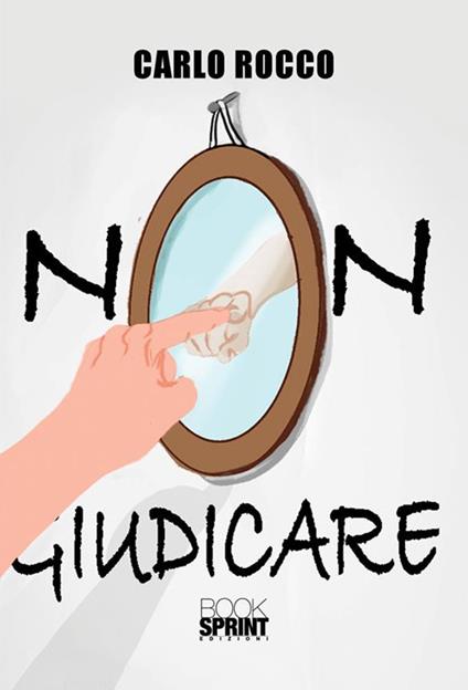 Non giudicare - Carlo Rocco - ebook
