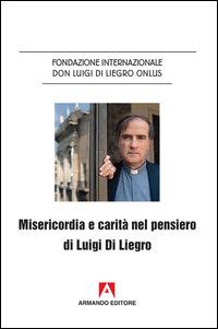 Misericordia e carità nel pensiero di Luigi Di Liegro - copertina