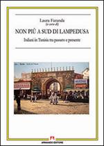 Non più a sud di Lampedusa. Italiani in Tunisia tra passato e presente