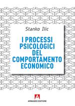 I processi psicologici del comportamento economico