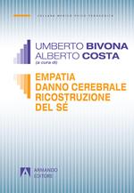 Empatia, danno cerebrale, ricostruzione del sé