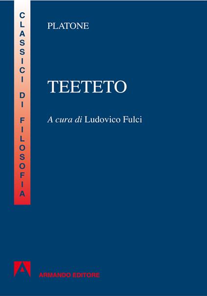 Teeteto - Platone,Ludovico Fulci - ebook