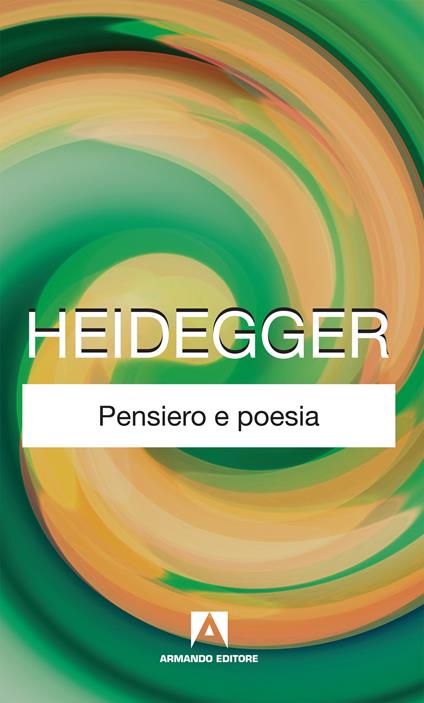 Pensiero e poesia. Ediz. italiana e tedesca - Martin Heidegger - copertina