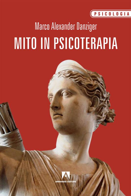 Mito in psicoterapia - Marco Alexander Danziger - copertina