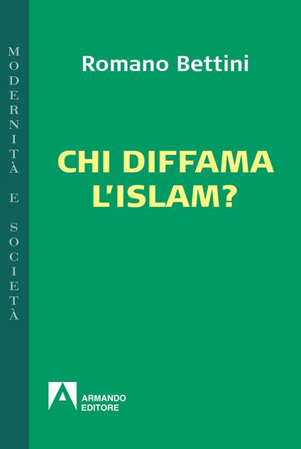 Chi diffama l'Islam? - Romano Bettini - copertina