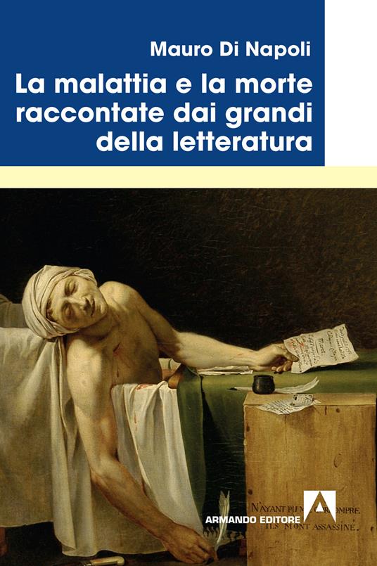La malattia e la morte raccontate dai grandi della letteratura - Mauro Di Napoli - copertina