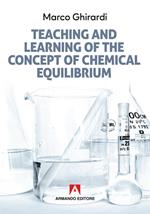 Teaching and learning of the concept of chemical equilibrium