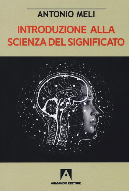 Introduzione alla scienza del significato - Antonio Meli - copertina