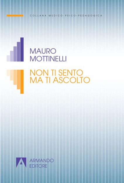 Non ti sento ma ti ascolto - Mauro Mottinelli - copertina