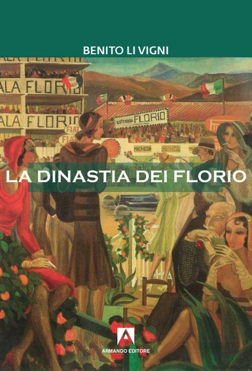 La dinastia dei Florio - Benito Li Vigni - copertina
