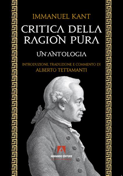 Critica della ragion pura. Un'antologia - Immanuel Kant - copertina