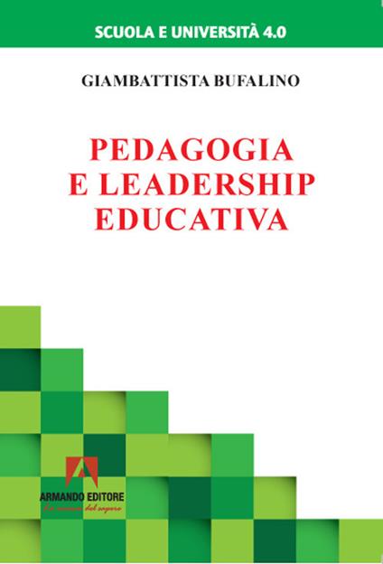 Pedagogia e leadership educativa - Giambattista Bufalino - copertina