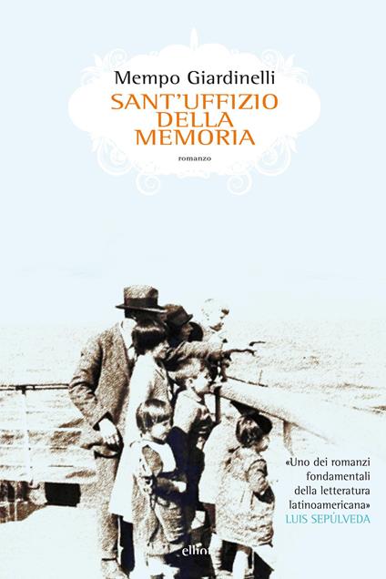 Sant'Uffizio della memoria - Mempo Giardinelli - copertina
