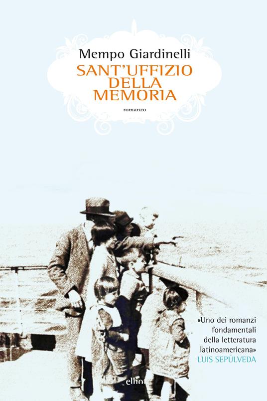 Sant'Uffizio della memoria - Mempo Giardinelli - copertina