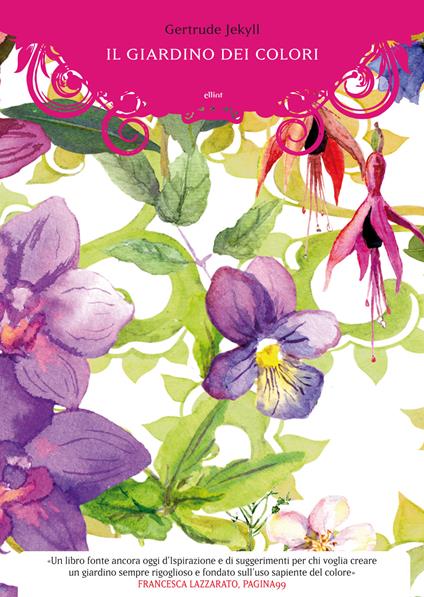 Il giardino dei colori. Ediz. illustrata - Gertrude Jekyll - copertina