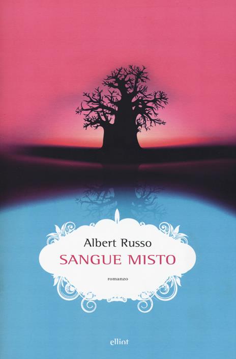 Sangue misto - Albert Russo - 3