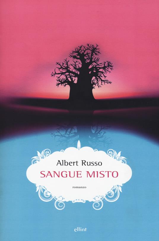 Sangue misto - Albert Russo - 4