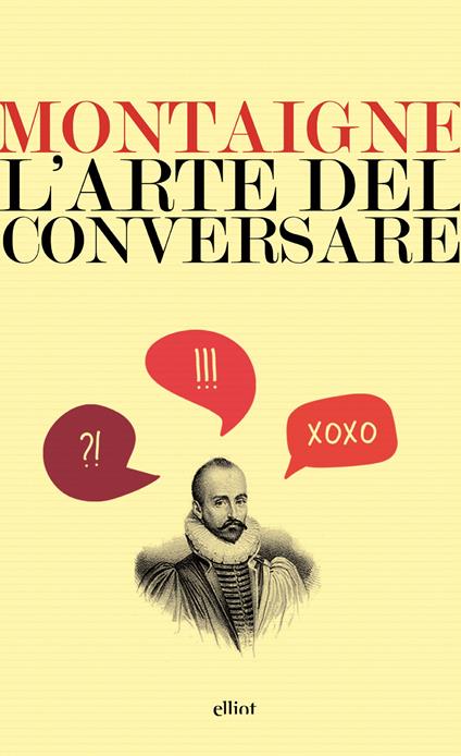 L' arte del conversare - Michel de Montaigne,Giulio Martone - ebook