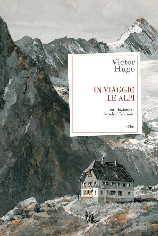 In viaggio. Le Alpi - Victor Hugo - copertina