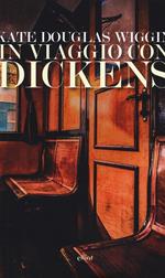 In viaggio con Dickens