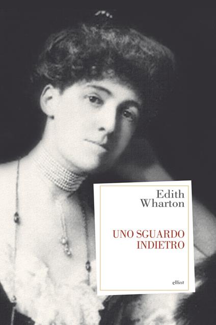 Uno sguardo indietro - Edith Wharton,Maria Buitoni Duca - ebook