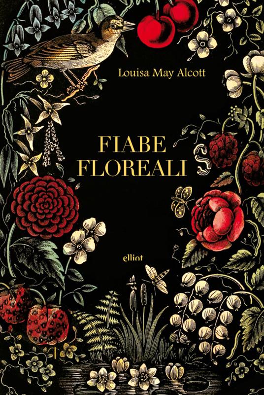 Fiabe floreali - Louisa May Alcott,Claudio Mapelli - ebook