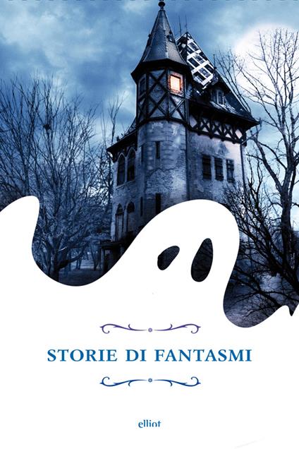 Storie di fantasmi - Ilaria Tesei - ebook