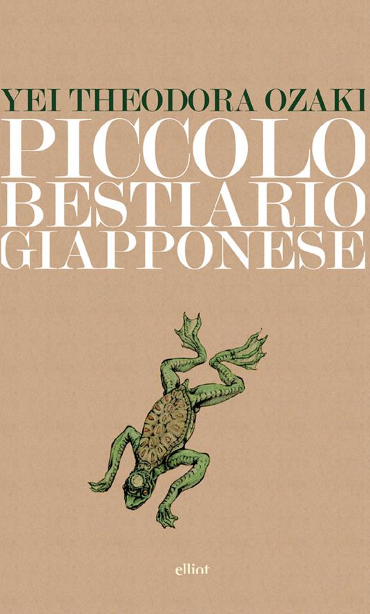 Piccolo bestiario giapponese - Yei Theodora Ozaki,Ilaria Mascia - ebook