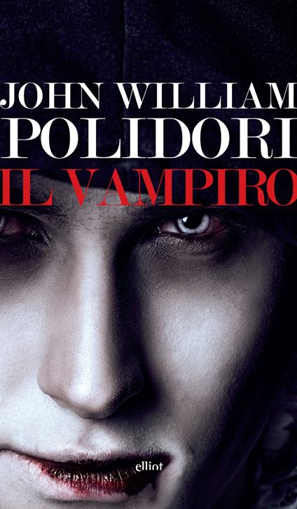 Il vampiro - John William Polidori,Attilio Brilli - ebook