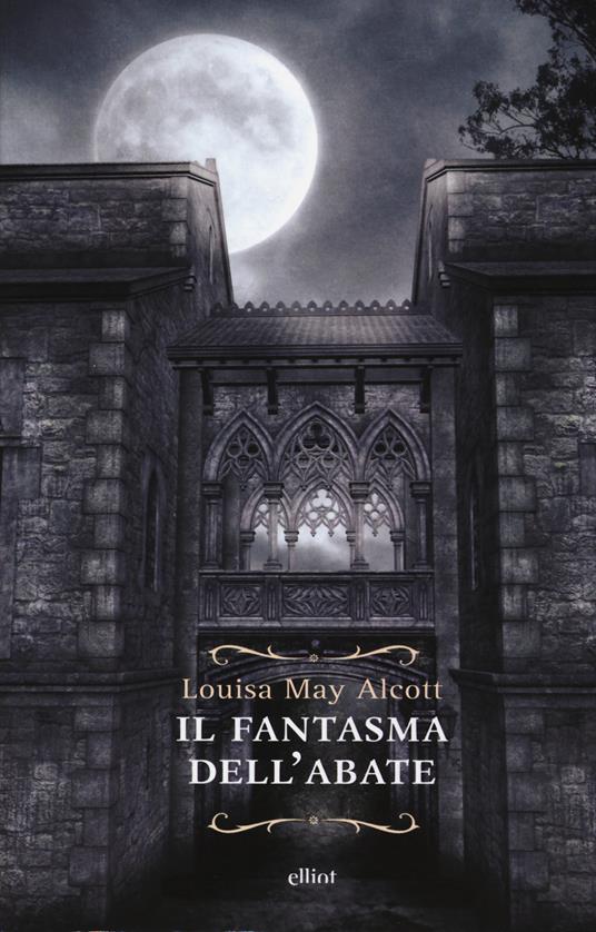 Il fantasma dell'abate - Louisa May Alcott - copertina