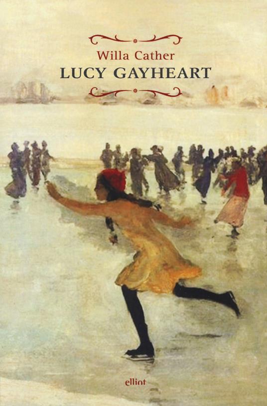 Lucy Gayheart - Willa Cather - copertina