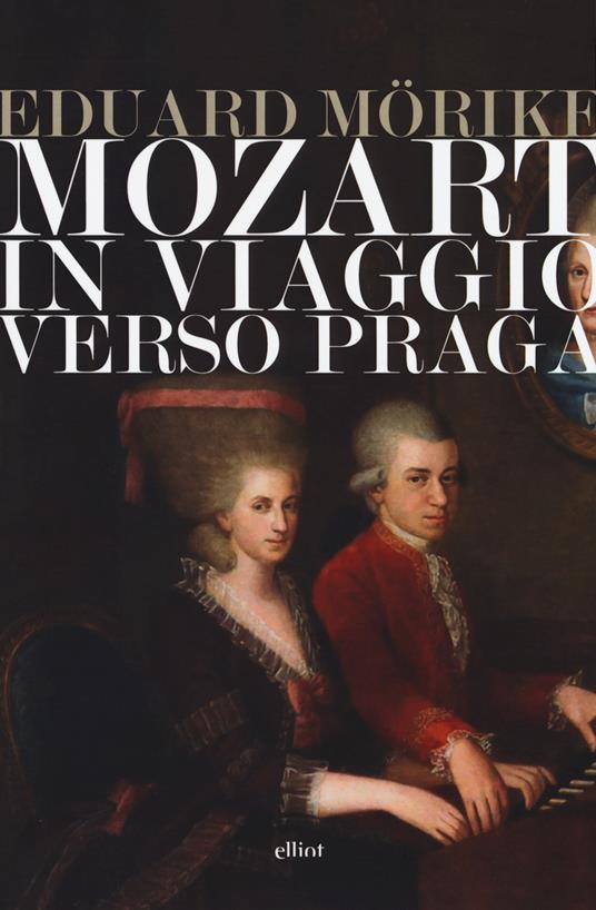 Mozart. In viaggio verso Praga - Eduard Mörike - copertina