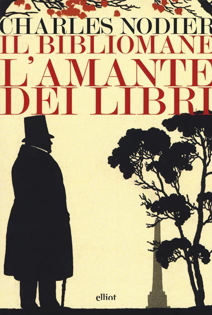 Il bibliomane. L'amante dei libri - Charles Nodier - copertina