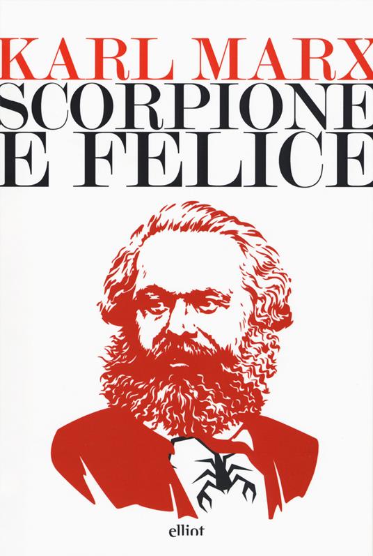 Scorpione e felice - Karl Marx - copertina