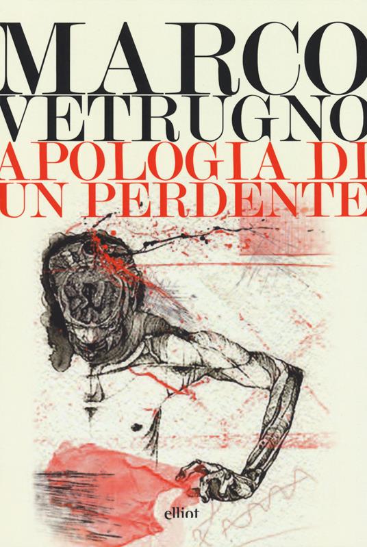 Apologia di un perdente - Marco Vetrugno - copertina