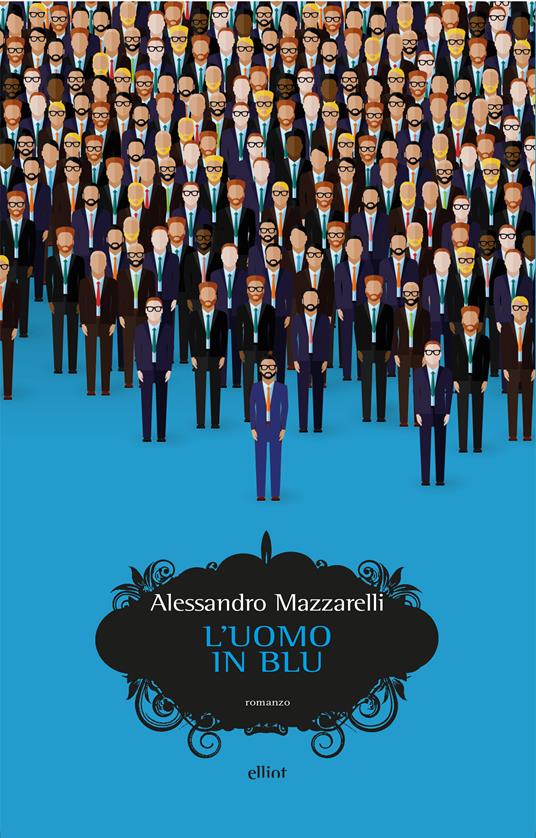 L' uomo in blu - Alessandro Mazzarelli - ebook