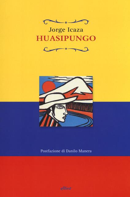 Huasipungo - Jorge Icaza - copertina